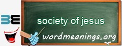 WordMeaning blackboard for society of jesus